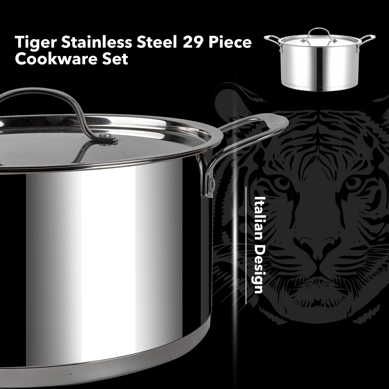 Tiger Stainless Steel 29 Piece Cookware Set - Stainless Steel Lid Edition - Big5 Cookware Factory Shop
